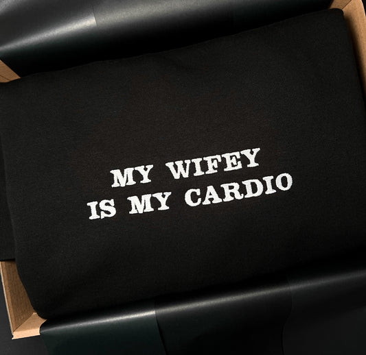 MY WIFEY IS MY CARDIO KOSZULKA