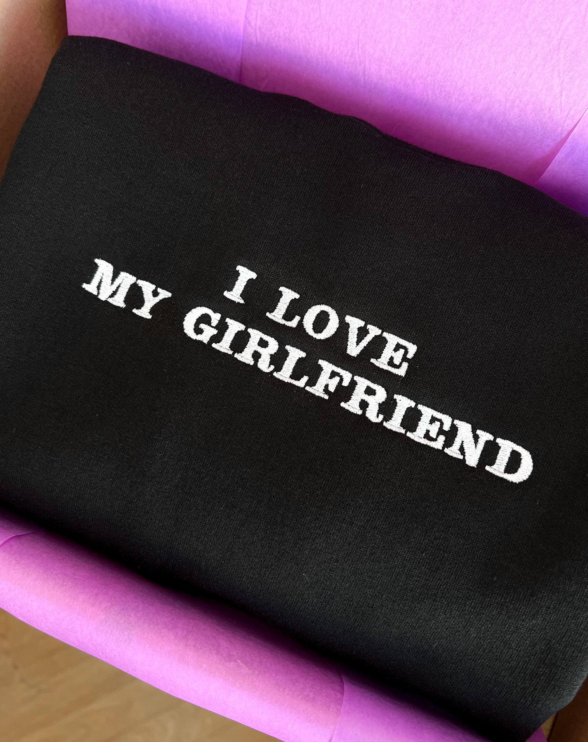 I LOVE MY GIRLFRIEND – Olivia Handmade Goods